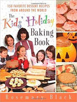 The Kids' Holiday Baking Book by Rosemary Black