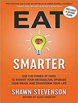 Eat Smarter by Shawn Stevenson