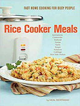 Rice Cooker Meals by Neal Bertrand [EPUB: 0970586841]