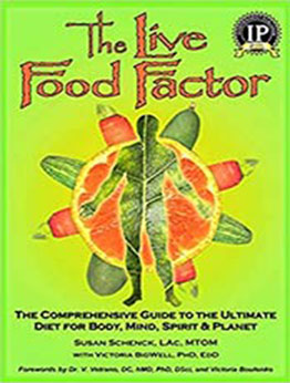 The Live Food Factor by Susan E. Schenck