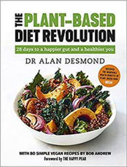 The Plant-Based Diet Revolution by Alan Desmond, Bob Andrews [EPUB: 1529308682]