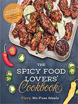 The Spicy Food Lovers’ Cookbook by Michael Hultquist [EPUB: 1624146392]