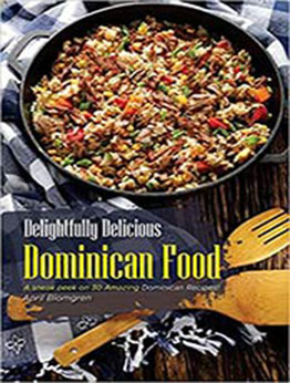 Delightfully Delicious Dominican Food by April Blomgren [EPUB: 1720845921]