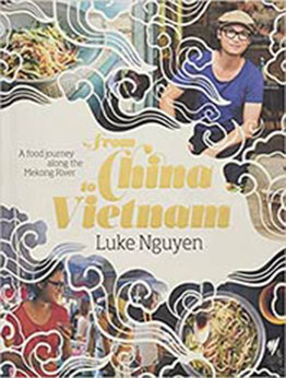 From China to Vietnam by Luke Nguyen [EPUB: 1742709893]