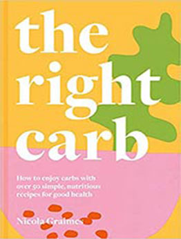 The Right Carb by Nicola Graimes [EPUB: 1911663208]