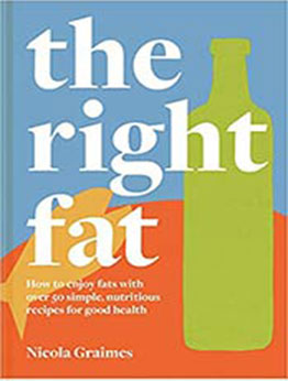 The Right Fat by Nicola Graimes [EPUB: 1911663216]