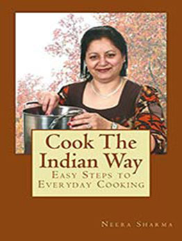 Cook The Indian Way by Neera Sharma [EPUB: B078VCSHSC]