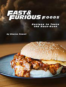 Fast and Furious Foods by Sharon Powell [EPUB: B08GC7F1PC]