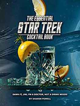 The Essential Star Trek Cocktail Book by Sharon Powell