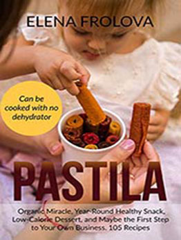 PASTILA 105 Recipes by Elena Frolova [EPUB: B08T8L53RT]