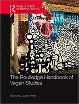 The Routledge Handbook of Vegan Studies by Laura Wright [PDF: 0367897466]