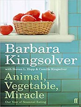 Animal, Vegetable, Miracle by Barbara Kingsolver [EPUB:0571233570 ]