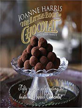 The Little Book of Chocolat by Joanne Harris [EPUB:0857522000 ]