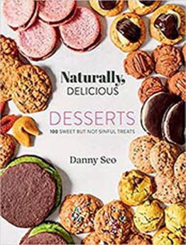 Naturally, Delicious Desserts by Danny Seo [EPUB: 1423655370]