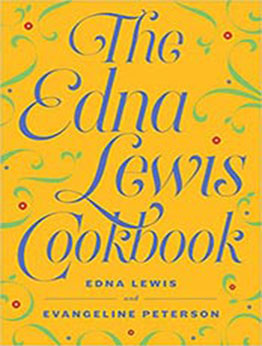 The Edna Lewis Cookbook by Edna Lewis [EPUB: 1604191066]