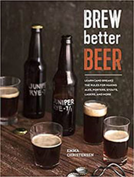 Brew Better Beer by Emma Christensen [EPUB: 160774631X]