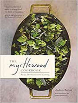 The Myrtlewood Cookbook by Andrew Barton [EPUB:1632171414 ]