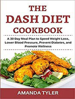 The DASH Diet Cookbook by Amanda Tyler [EPUB:1653106867 ]