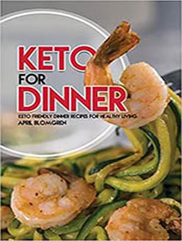 Keto for Dinner by April Blomgren [EPUB:1717844715 ]