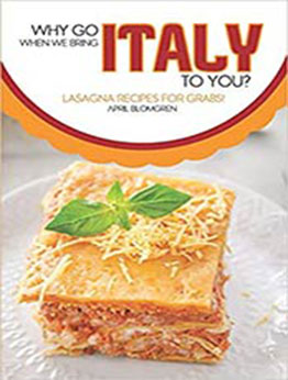 Why Go Italy When We Bring Italy To You? by April Blomgren [EPUB:1726648737 ]