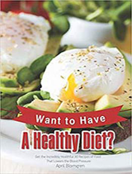 Want to Have A Healthy Diet? by April Blomgren [EPUB:1790747813 ]