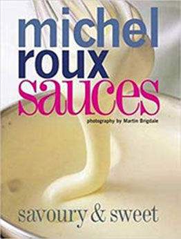 Sauces by Michel Roux