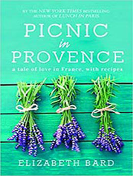 Picnic in Provence by Elizabeth Bard [EPUB:1849537003 ]