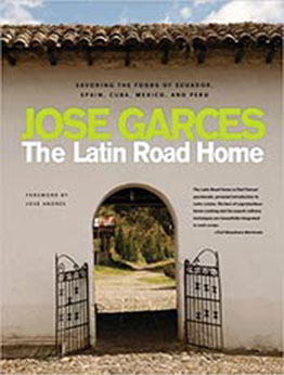 The Latin Road Home by Jose Garces  [EPUB:1891105493 ]