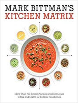 Mark Bittman's Kitchen Matrix by Mark Bittman [EPUB:9780804188012 ]