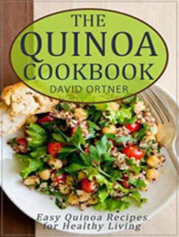 The Quinoa Cookbook by David Ortner [EPUB:9781386317296 ]