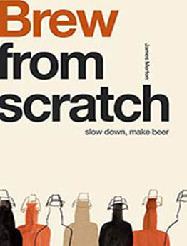 From Scratch: Brew by James Morton [EPUB: 9781787136977]