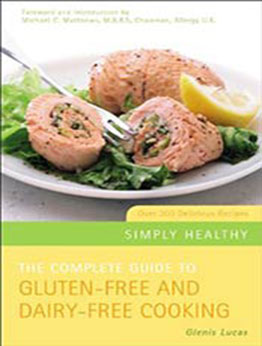 The Complete Guide to Gluten-Free and Dairy-Free Cooking by Glenis Lucas [EPUB:9781848990272 ]