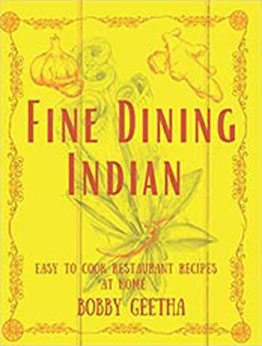 Fine Dining Indian by Chef Bobby Geetha [EPUB: 9798617193284]