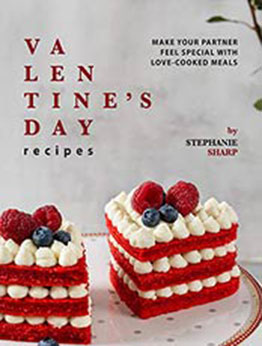 Valentine's Day Recipes by Stephanie Sharp [EPUB: 9798703009147]