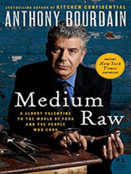 Medium Raw by Anthony Bourdain