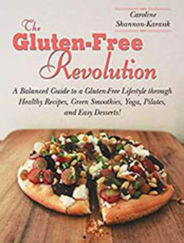 The Gluten-Free Revolution by Caroline Shannon-Karasik [EPUB:B00H12FLKE ]