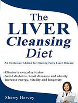 The Liver Cleansing Diet by SHERRY HARVEY