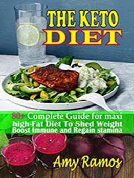 The Keto Diet by Amy Ramos [PDF:B07TCQ9K23 ]