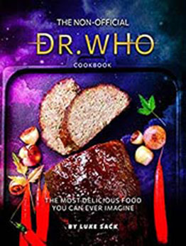 The Non-Official Dr. Who Cookbook by Luke Sack [EPUB: B08WYNHT35]