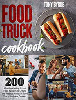 Food Truck Cookbook by Tony Byrde