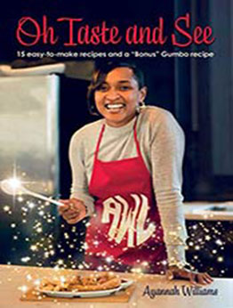 Oh Taste and See: Cookbook by Ayannah Williams