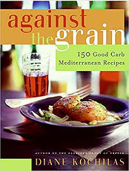 Against the Grain by Diane Kochilas