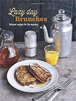 Lazy Day Brunches by Ryland Peters & Small