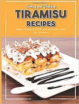 Various and Delicious Tiramisu Recipes by April Blomgren [EPUB:1981384723 ]