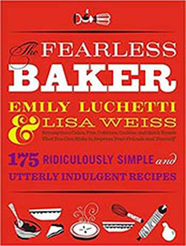 The Fearless Baker by Emily Luchetti