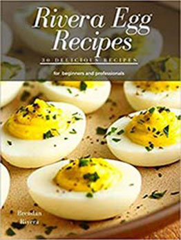 Rivera Egg Recipes by Brendan Rivera [EPUB:B08B325J63 ]