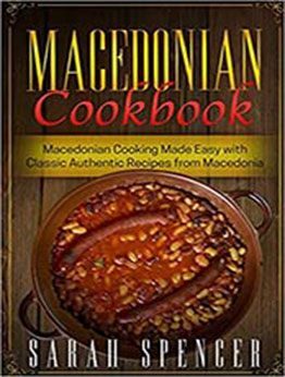 Macedonian Cookbook by Sarah Spencer