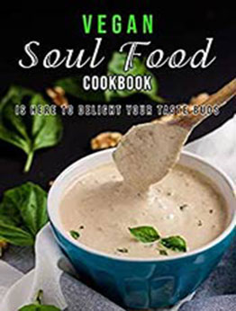 Vegan Soul Food Cookbook by Dayle Miracle [EPUB:B08XQHFHRK ]