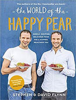 The World of the Happy Pear by David Flynn