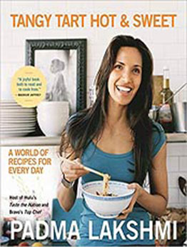 Tangy Tart Hot and Sweet by Padma Lakshmi